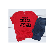 We Say Grace