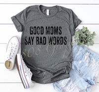 GOOD MOMS SAY BAD WORDS